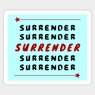 Surrender | Christian Saying Magnet